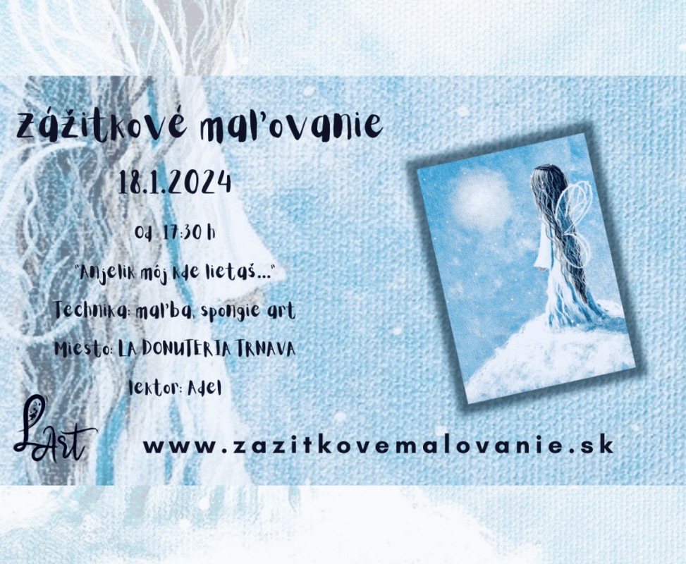 TRNAVA! Zážitkové maľovanie- “Anjelik môj kde lietaš…” - maľba akrylom, spongie art