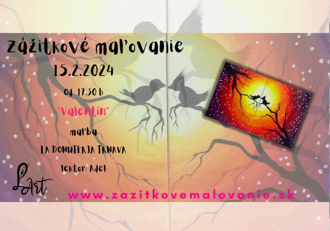 TRNAVA! Zážitkové maľovanie- "VALENTÍN...môže byť každý deň" :)