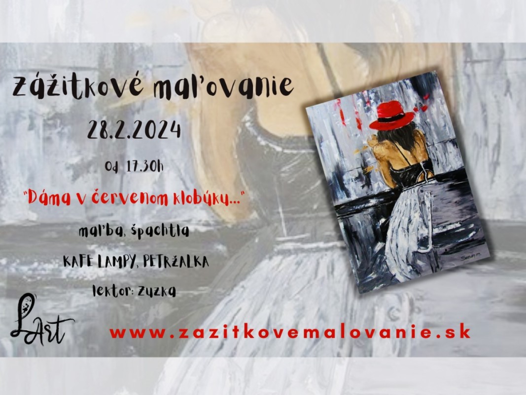 Zážitkové maľovanie- "Dáma v červenom klobúku..." - maľba a špachtľa