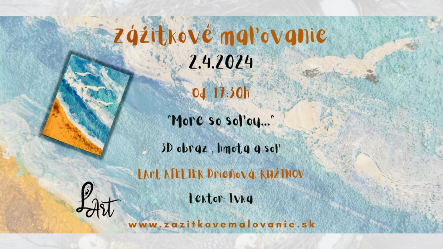 Zážitkové maľovanie a tvorenie- "More so soľou..."- 3D obraz so soľou! NOVINKA!