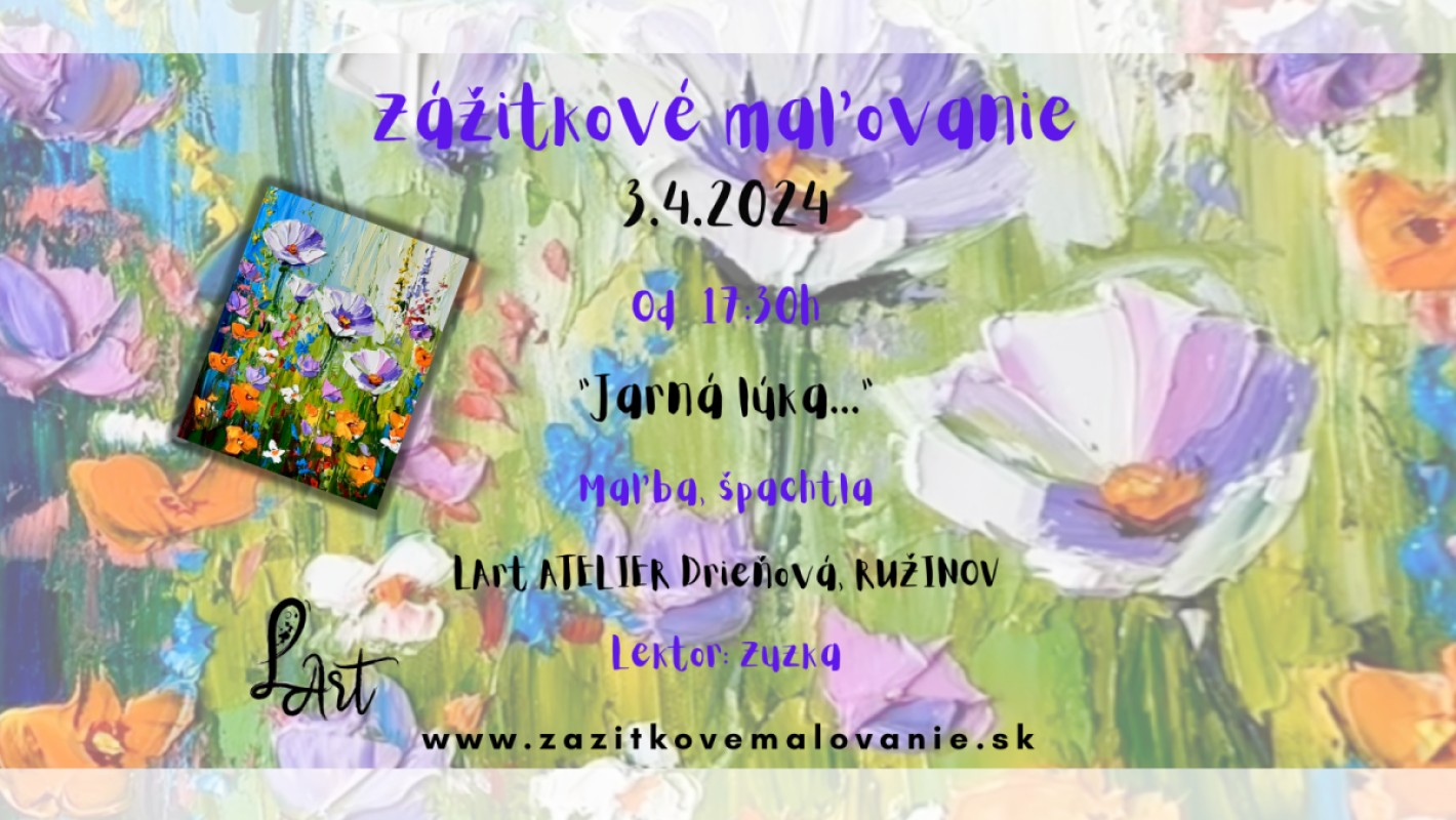 Zážitkové maľovanie- "Jarná lúka..."- technika akryl, špachtla, 3D