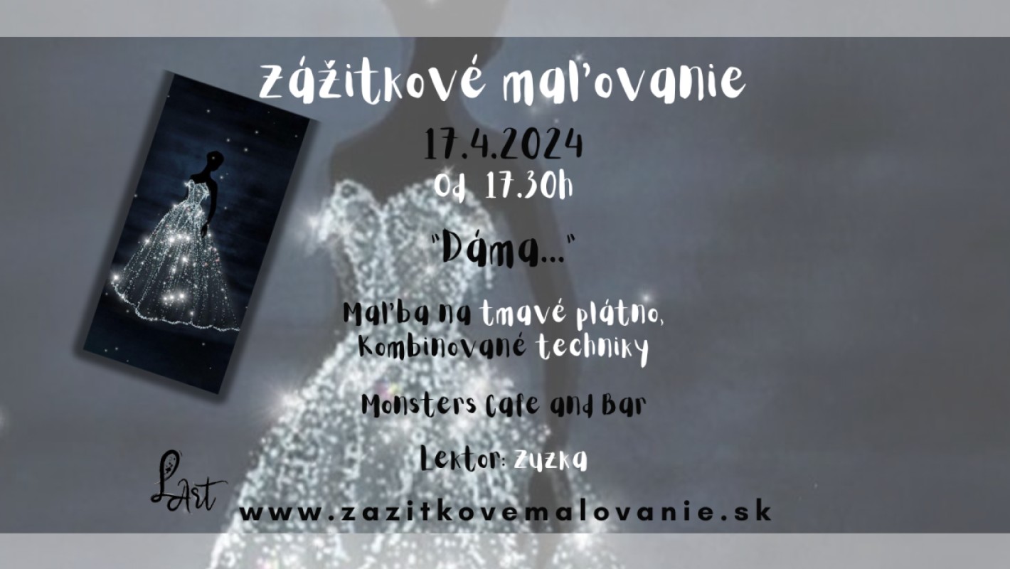 Zážitkové maľovanie- "Magická dáma..."- maľba na tmavé plátno