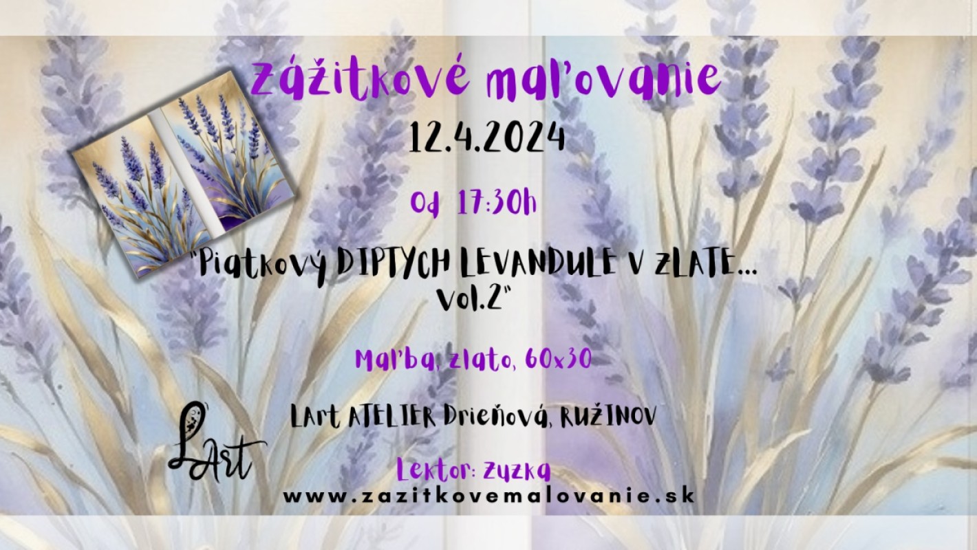 Zážitkové maľovanie- "Levandule v zlate-vol.2" - NOVINKA! PIATKOVÝ DIPTYCH NA POKRAČOVANIE! - maľba, zlato