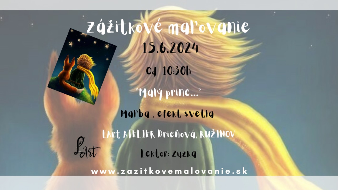 VYPREDANÉ! Zážitkové maľovanie pre deti a rodičov- "Malý princ ....." Maľba , efekt svetla