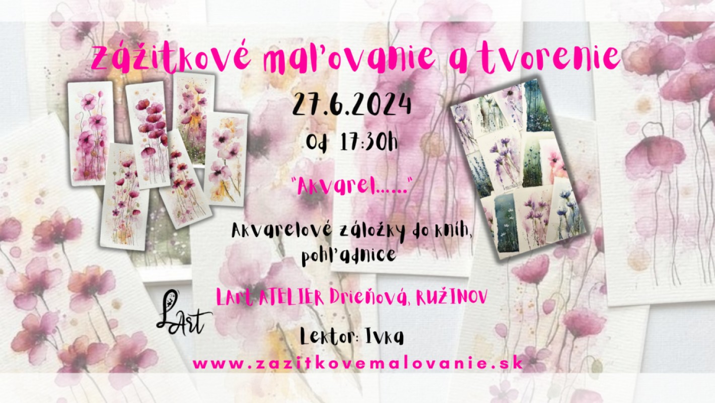 Zážitkové maľovanie a tvorenie - "Akvarel...…" Akvarelové záložky do kníh, pohľadnice