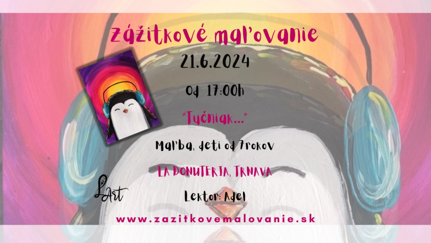 TRNAVA! Zážitkové maľovanie - "Tučniak..." Maľba, deti od 7 rokov