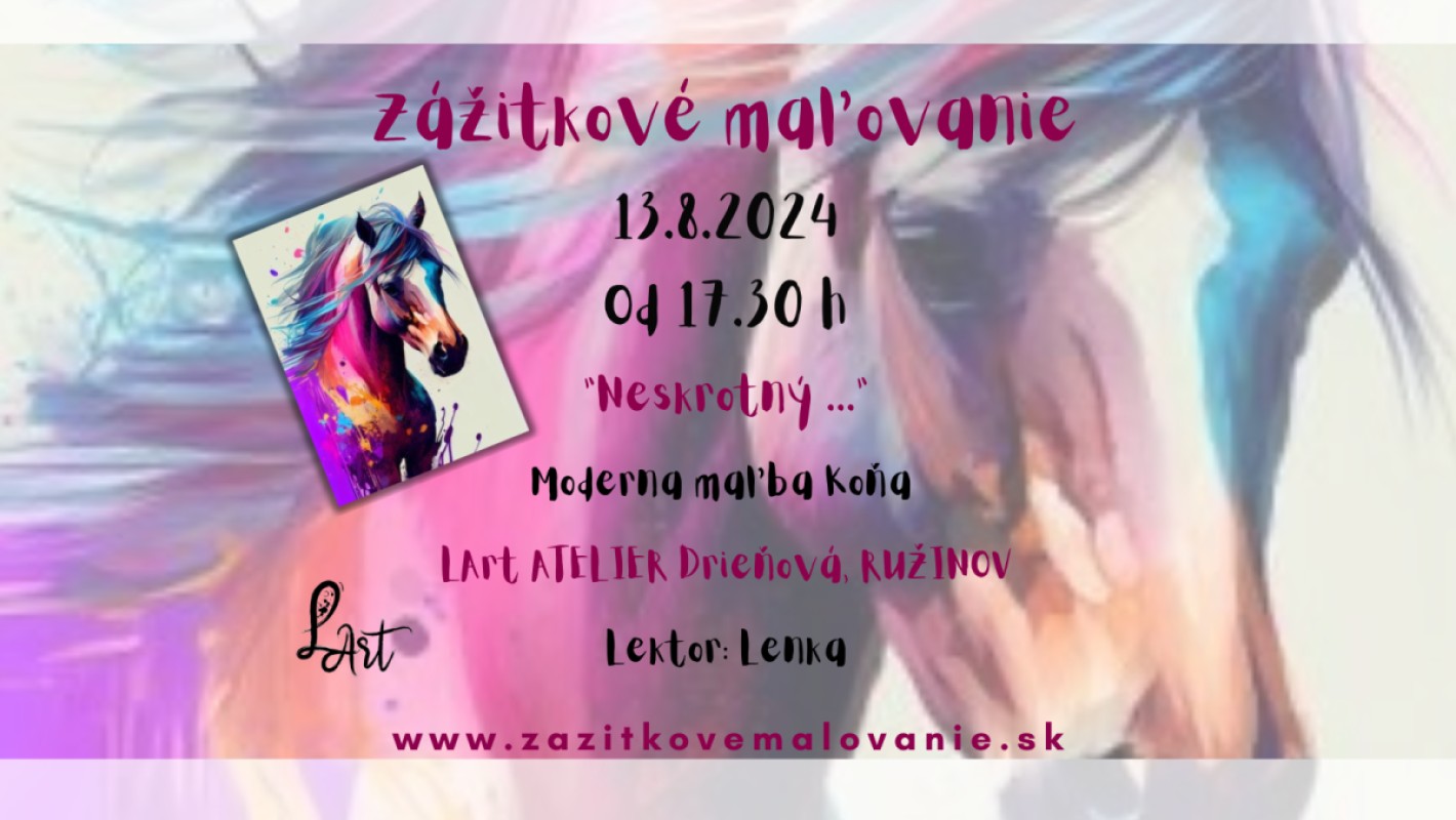 Zážitkové maľovanie- “Neskrotný…” Moderna maľba koňa