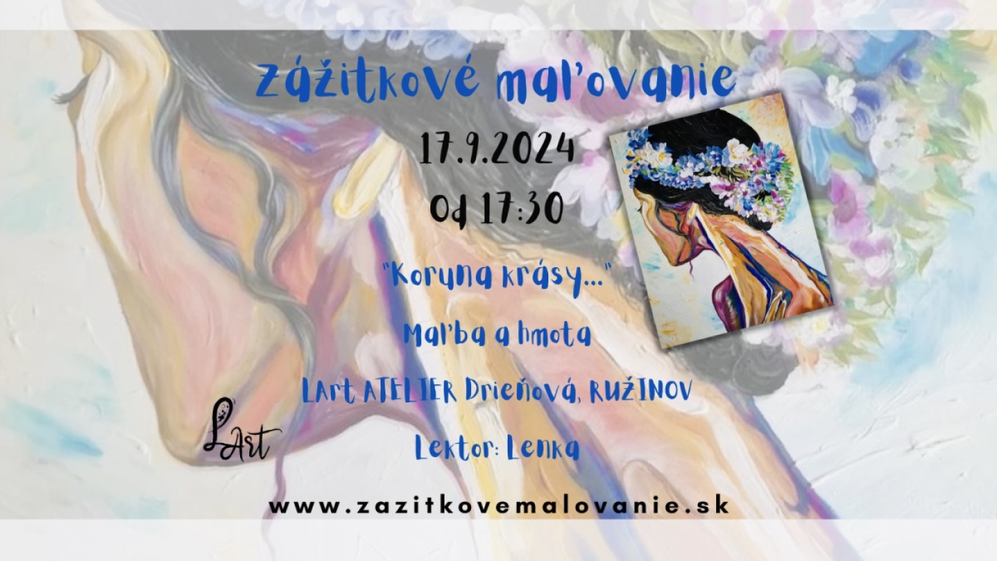 Zážitkové maľovanie "Koruna krásy..." Maľba a hmota