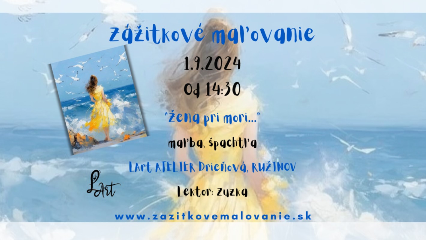 Zážitkové maľovanie "Žena pri mori..." Maľba a špachtľa