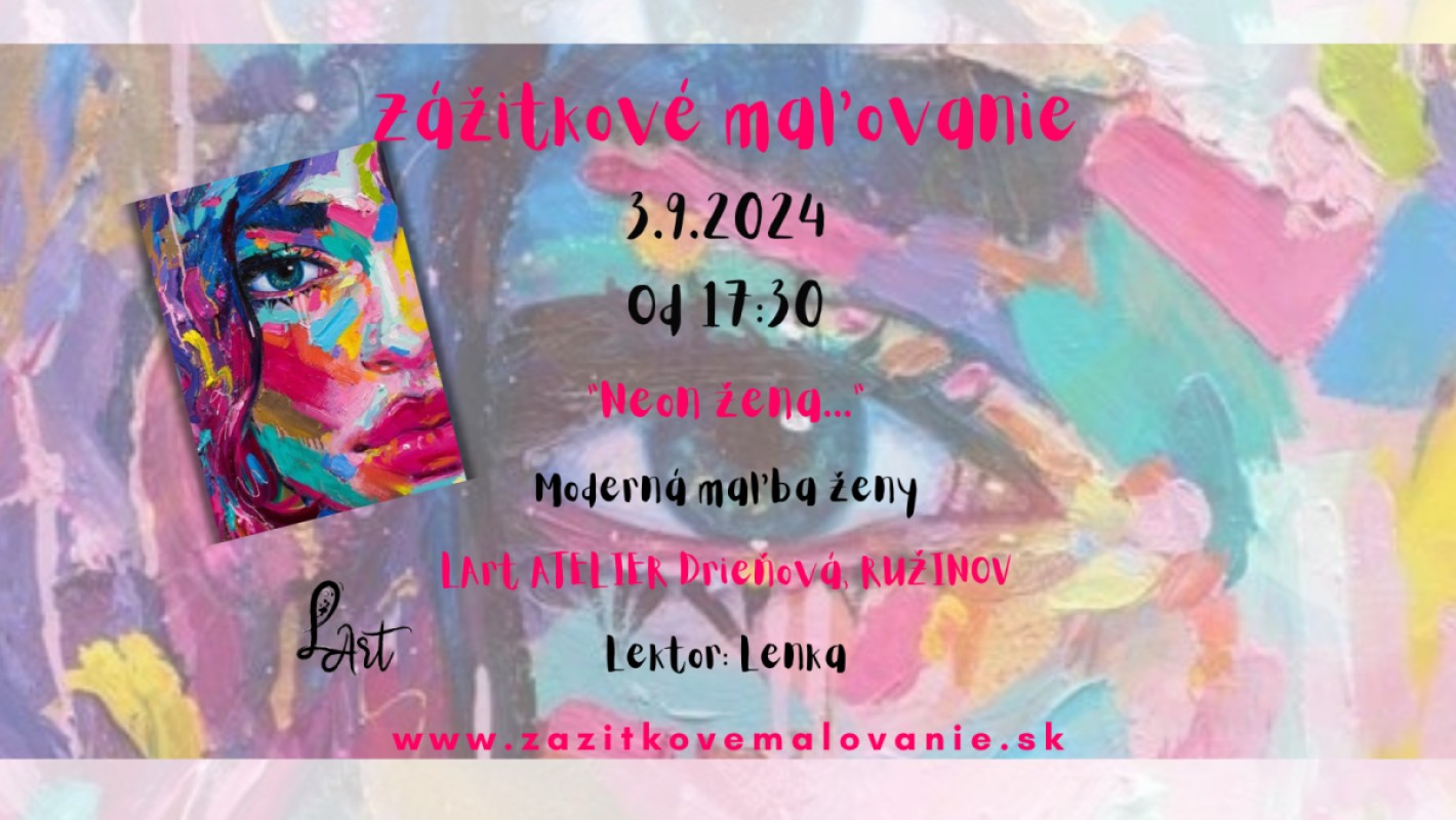 Zážitkové maľovanie "NEÓN ŽENA XXX..." Moderná maľba ženy