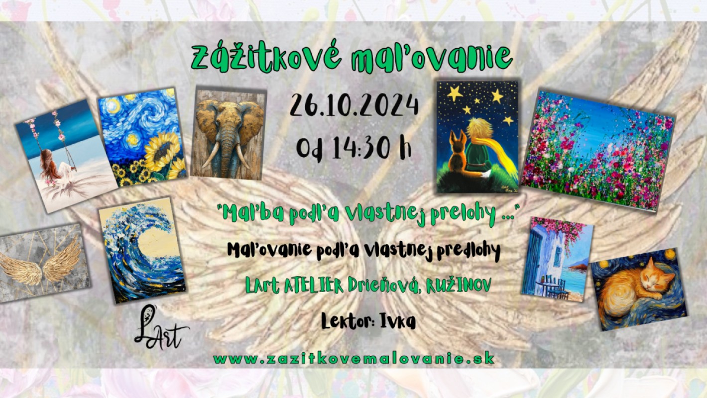 VYPREDANÉ! Zážitkové maľovanie "Maľovanie podľa vlastnej predlohy..."