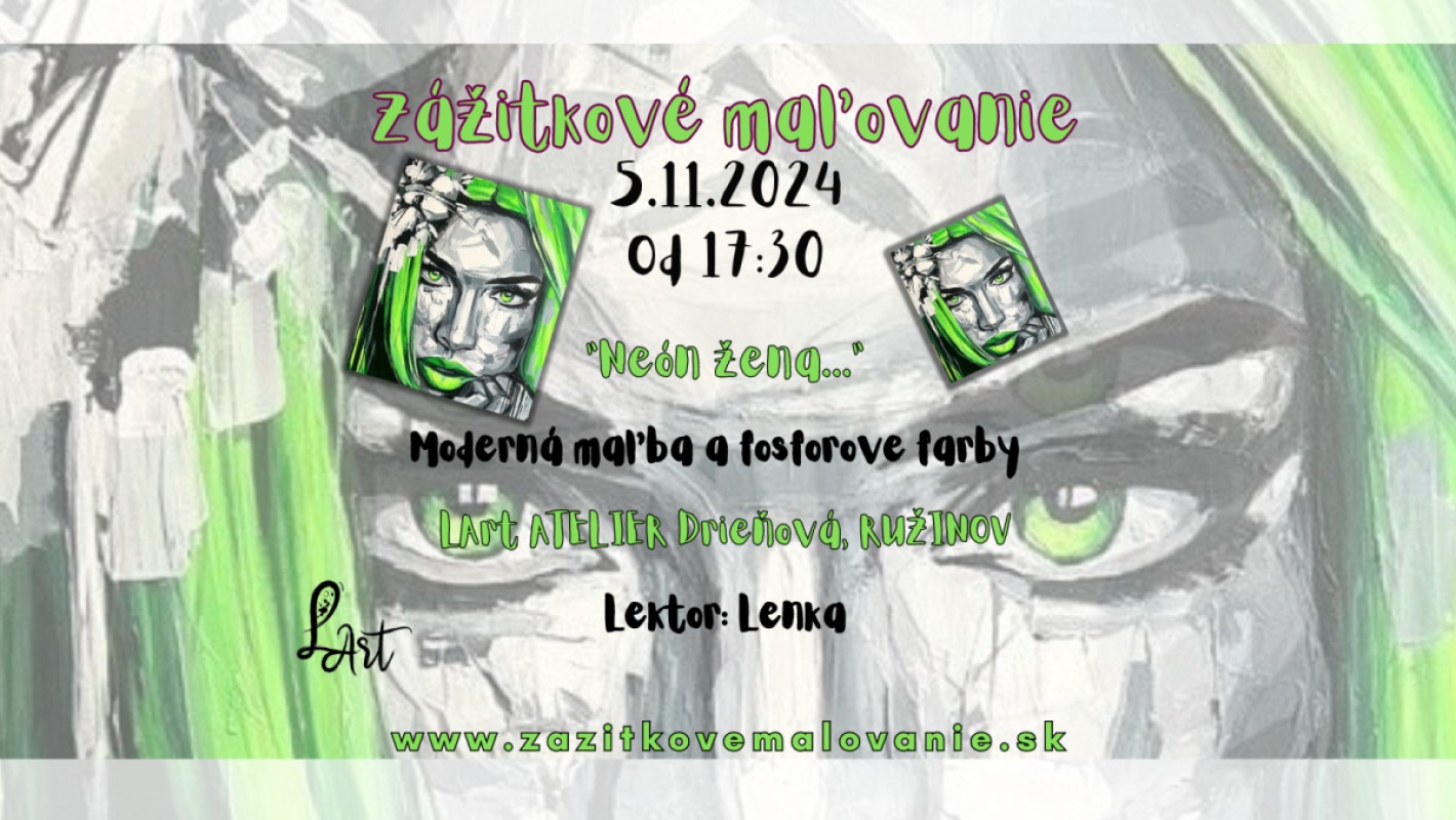 Zážitkové maľovanie - "NEÓN ŽENA" moderná maľba a fosforové farby