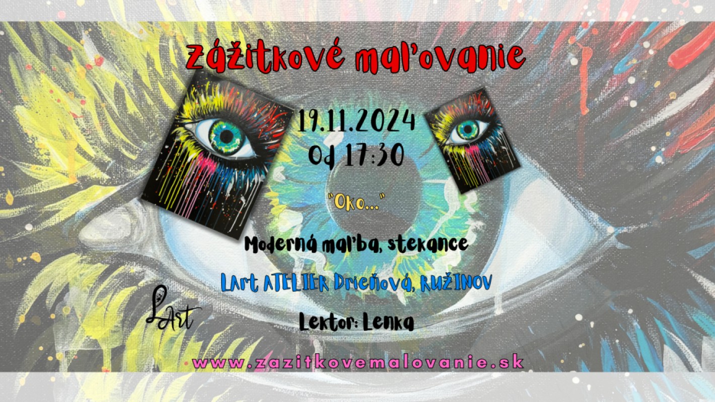 Zážitkové maľovanie - "OKO…" Moderná maľba, stekance