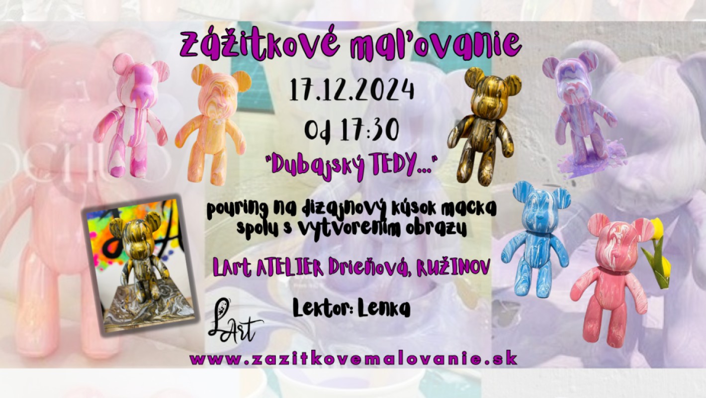 Zážitkové maľovanie a tvorenie "Dubajský TEDY..." pouring na dizajnový kúsok macka spolu s obrazom