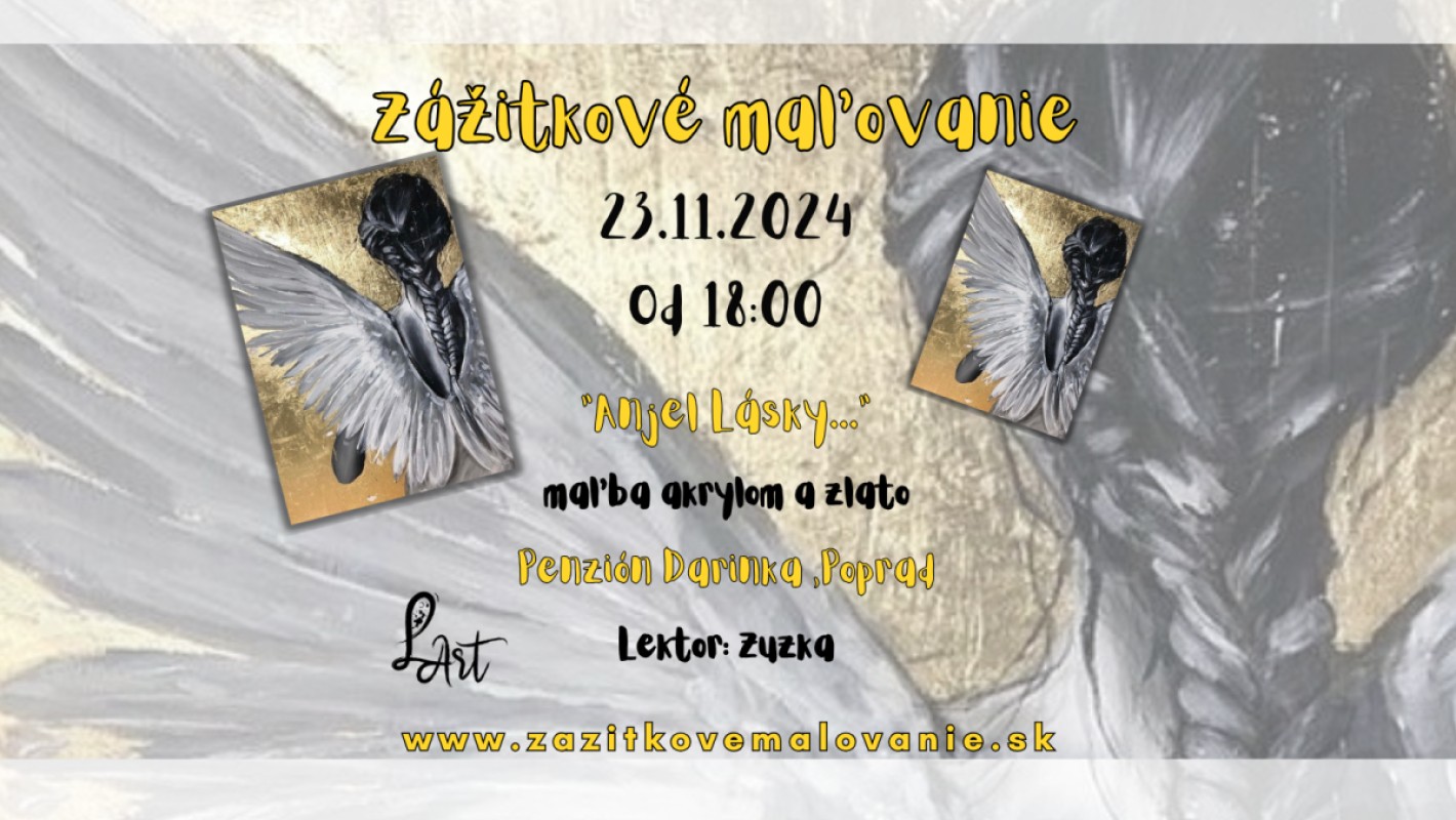 POPRAD! Zážitkové maľovanie "Anjel Lásky..." maľba a zlato