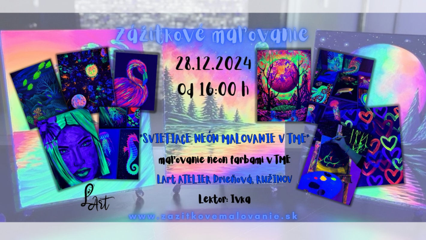 Zážitkové maľovanie- "MAĽOVANIE PODĽA VLASTNEJ PREDLOHY..." Maľba v TME pod UV svetlom