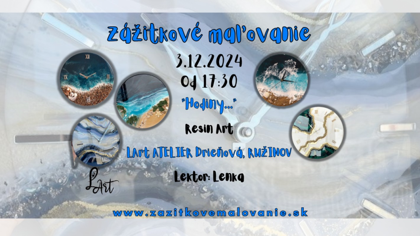 Zážitkové maľovanie- "Hodiny/more/geoda.." Resin Art