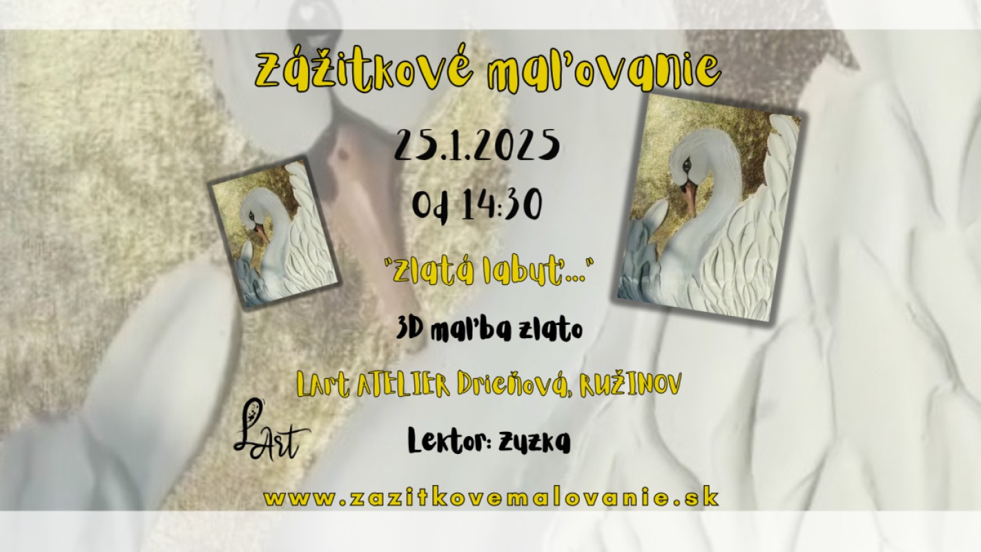 Zážitkové maľovanie - "Zlatá labuť..." 3D maľba zlato