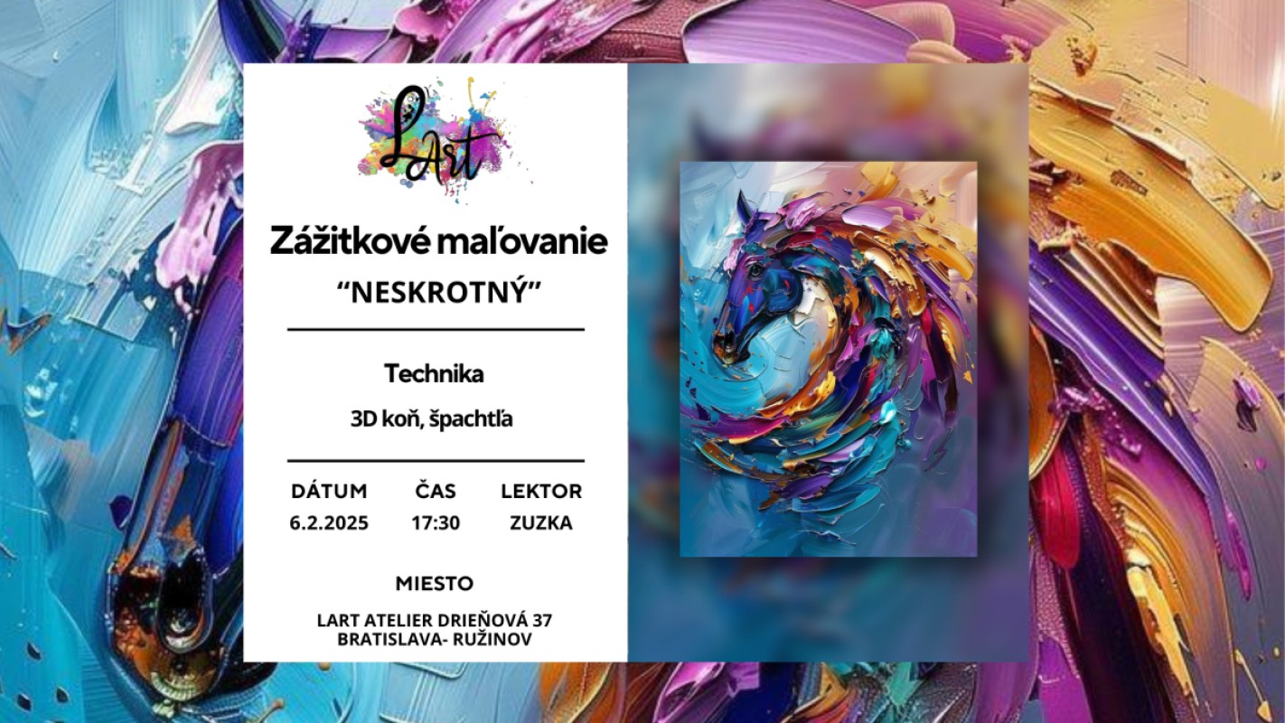 Zážitkové maľovanie - "NESKROTNÝ..." 3D koň, maľba, špachtľa