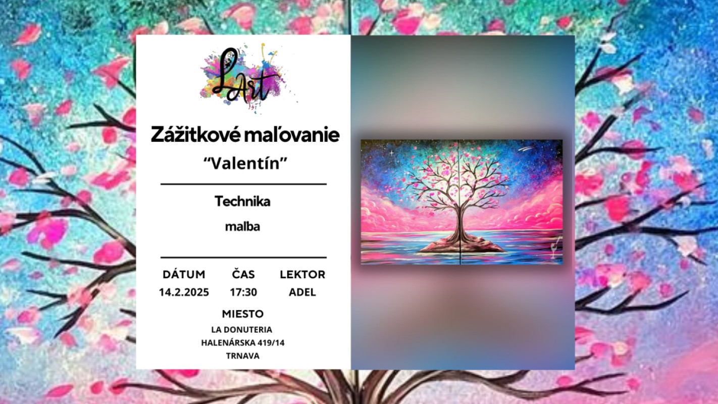 VYPREDANÉ! TRNAVA! Zážitkové maľovanie - "Valentín..." maľba a spojenie obrazov, farby podľa vlastného výberu!