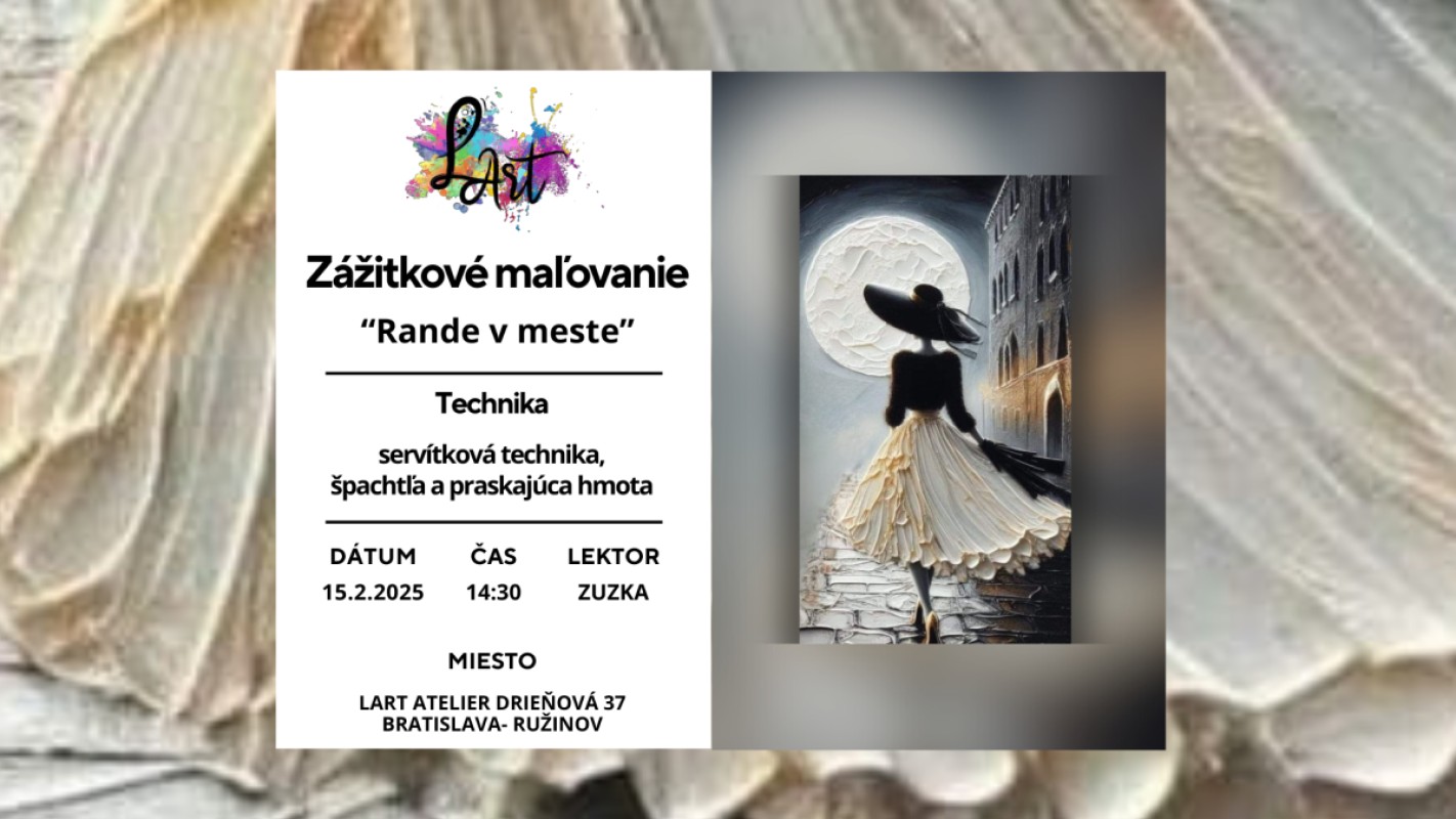 VYPREDANÉ! Zážitkové maľovanie - "Rande v meste…" servítková technika, špachtľa a praskajúca hmota