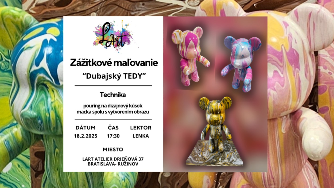 Zážitkové maľovanie - "Dubajský TEDY…" pouring na dizajnový kúsok macka spolu s vytvorením obrazu