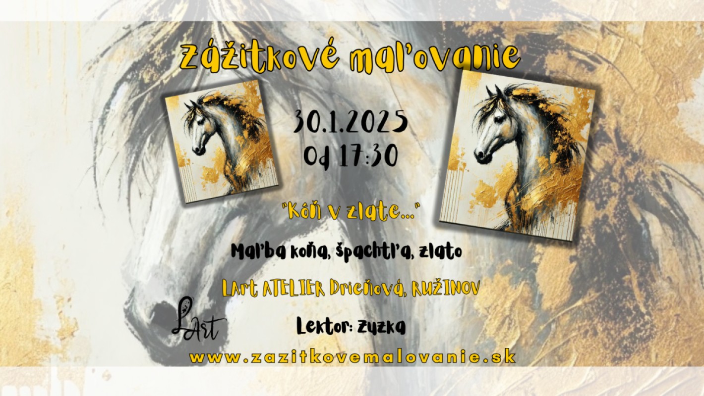 Zážitkové maľovanie - "Kôň v zlate..." maľba koňa, špachtľa, zlato