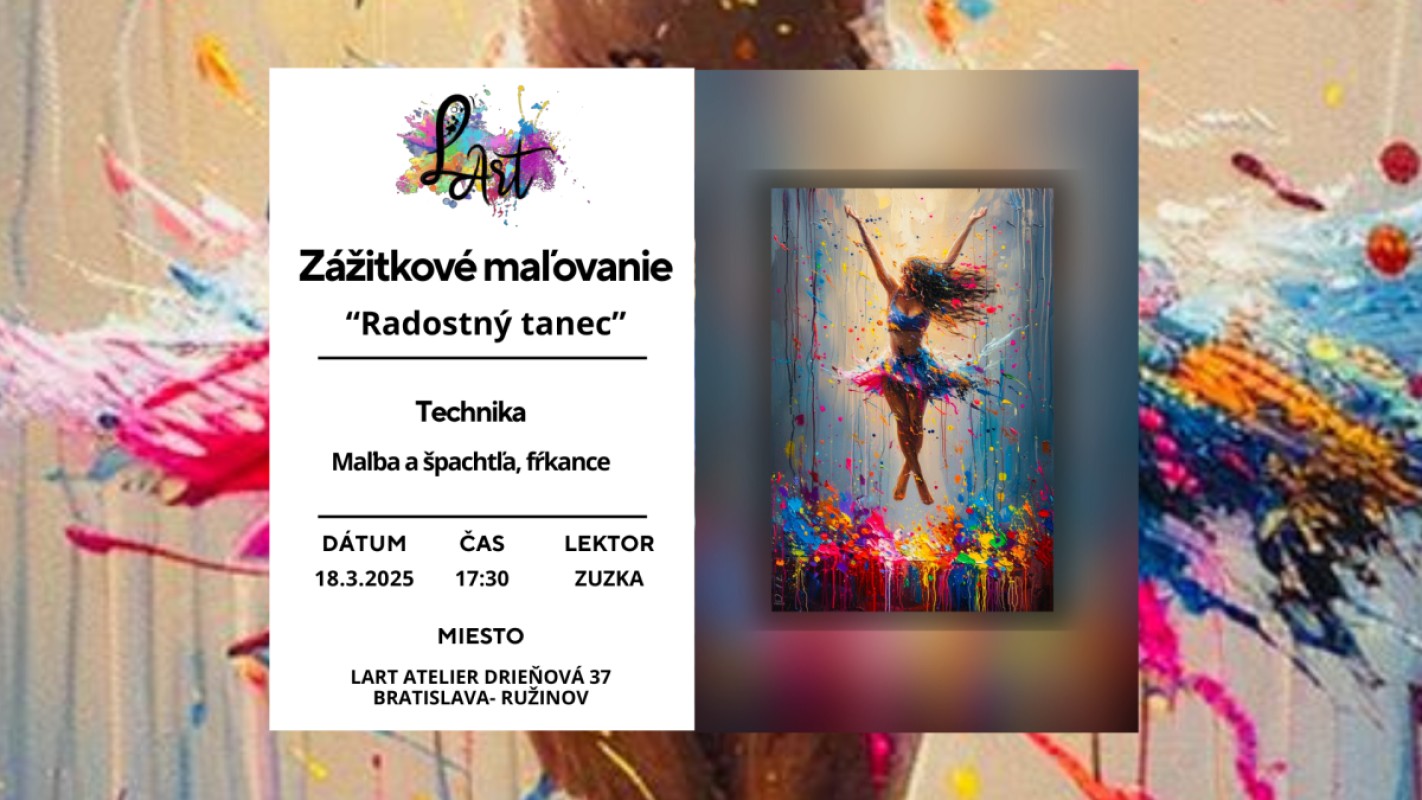 Zážitkové maľovanie - "Radostný tanec…" maľba a špachtľa, fŕkance