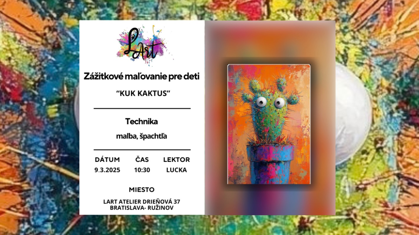 Zážitkové maľovanie pre DETI- "KUK KAKTUS..." maľba a špachtľa