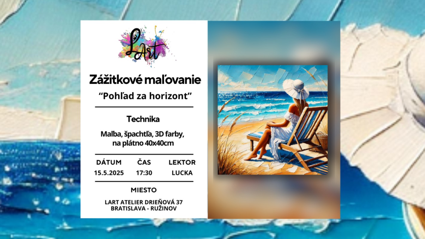 Zážitkové maľovanie – „Pohľad za horizont…“ maľba na veľké plátno 40x40cm, špachtľa, 3D farba