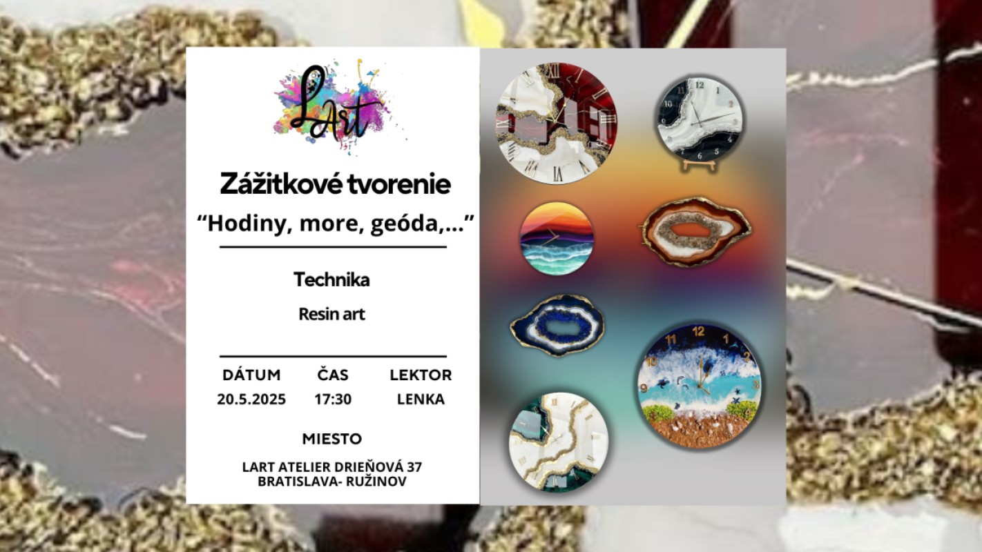 Zážitkové tvorenie - "RESIN ART…" - živicové hodiny, geoda, more, ...