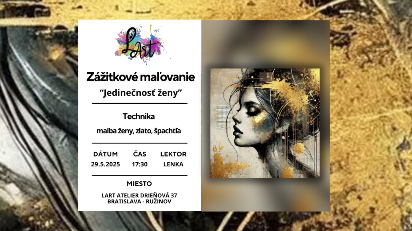 VYPREDANÉ!! Zážitkové maľovanie – „Jedinečnosť ženy…“ maľba ženy, zlato, špachtľa 40x40