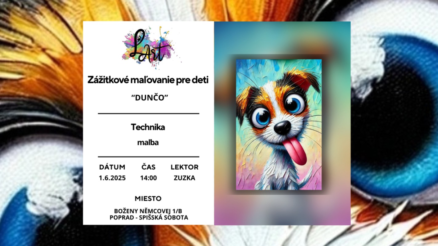 POPRAD!! Zážitkové maľovanie pre Deti- "DUNČO..." maľba