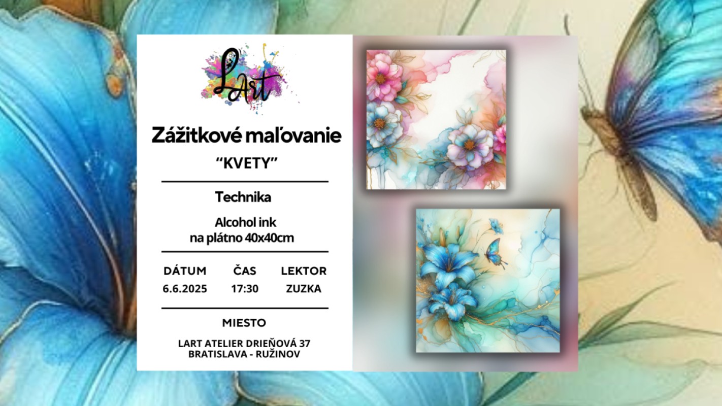 Zážitkové maľovanie – „KVETY…“ alcohol ink na plátno 40x40cm