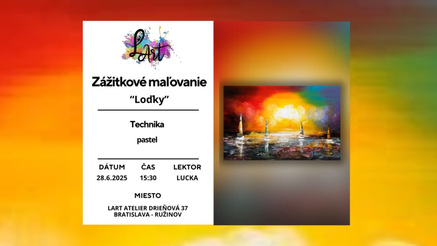 NOVINKA! Zážitkové maľovanie – „Loďky…“ pastel