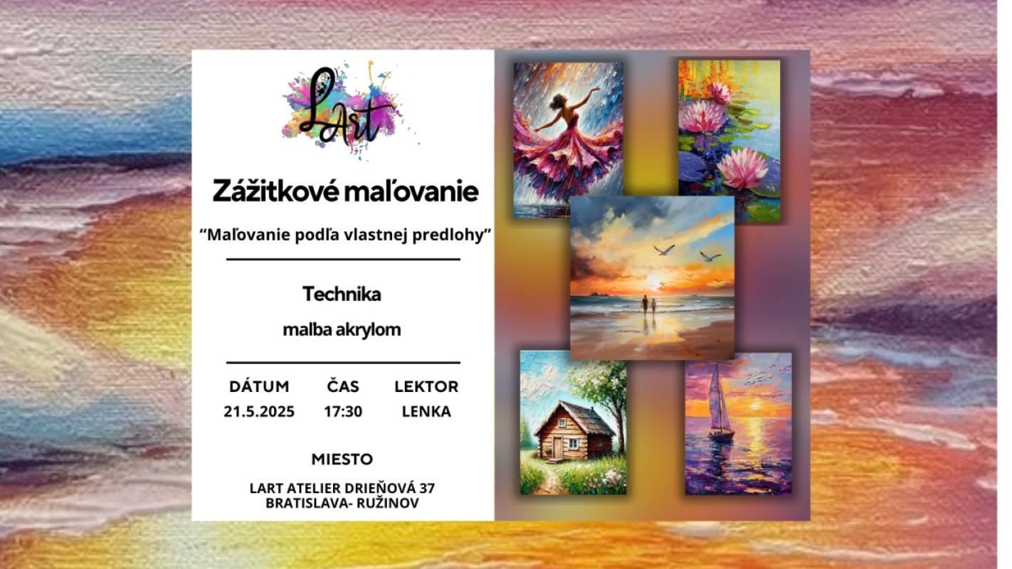 VYPREDANÉ!!Zážitkové maľovanie - "Maľovanie podľa vlastnej predlohy..."- maľba
