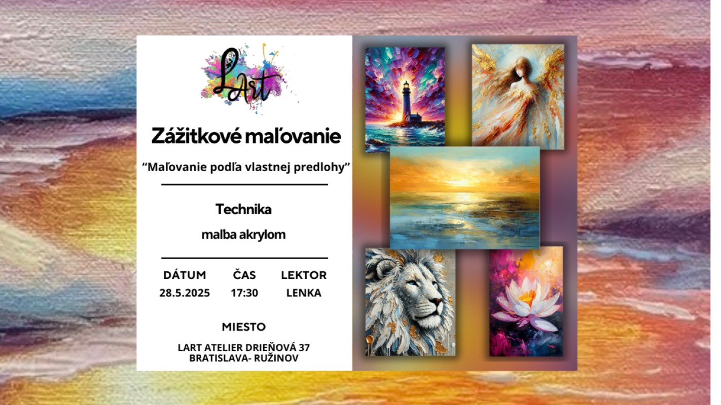 VYPREDANÉ!!Zážitkové maľovanie - "Maľovanie podľa vlastnej predlohy..."- maľba