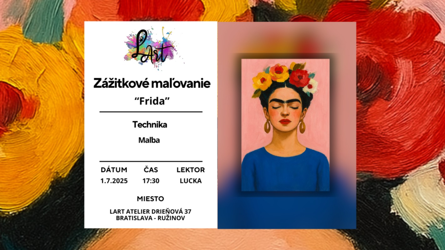 Zážitkové maľovanie – „Frida…“ maľba