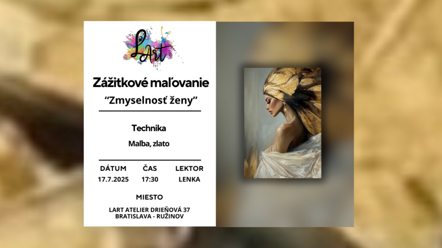 Zážitkové maľovanie – „Zmyselnosť ženy…“ maľba ženy, zlato