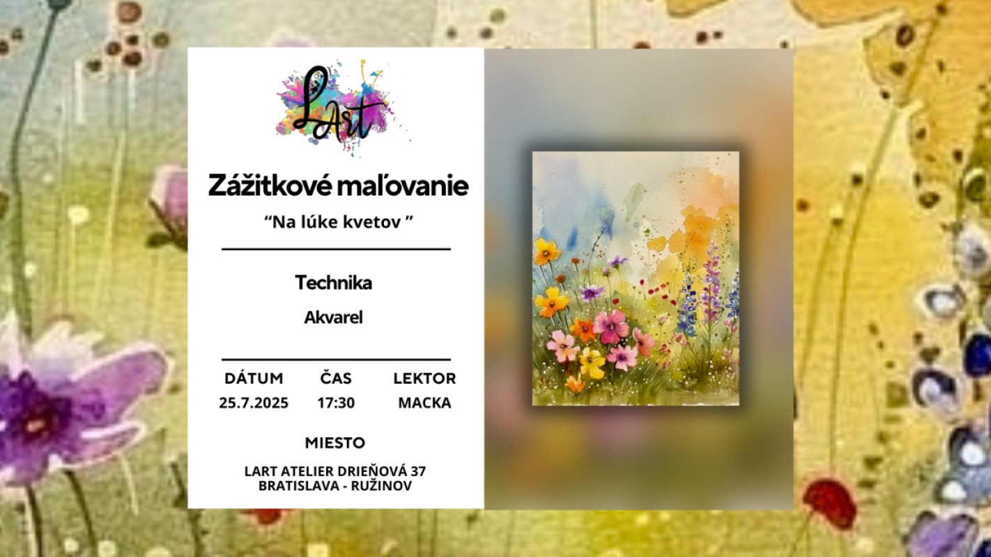 VYPREDANÉ!! Zážitkové maľovanie – „Na lúke kvetov…“ akvarel