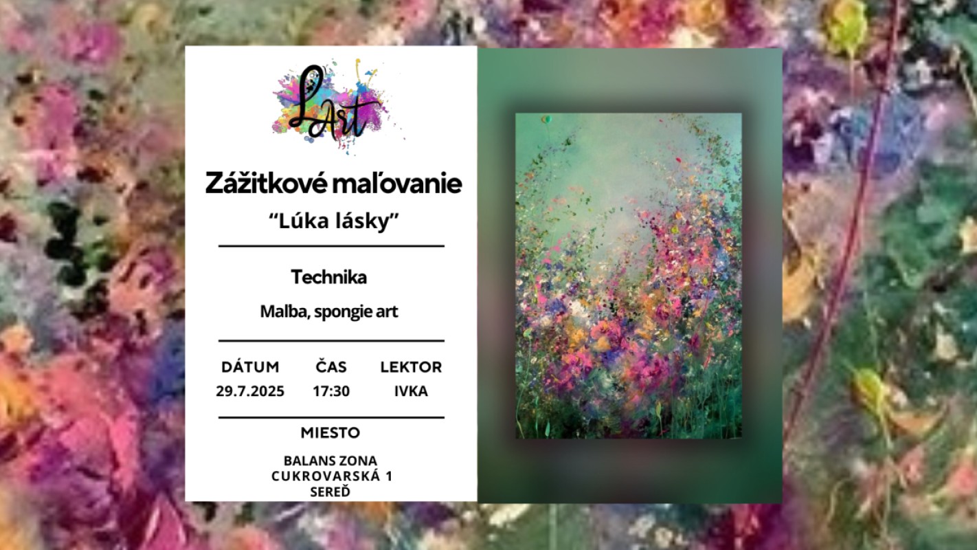 VYPREDANÉ!! SEREĎ! Zážitkové maľovanie – „Lúka lásky…“ maľba, spongie art