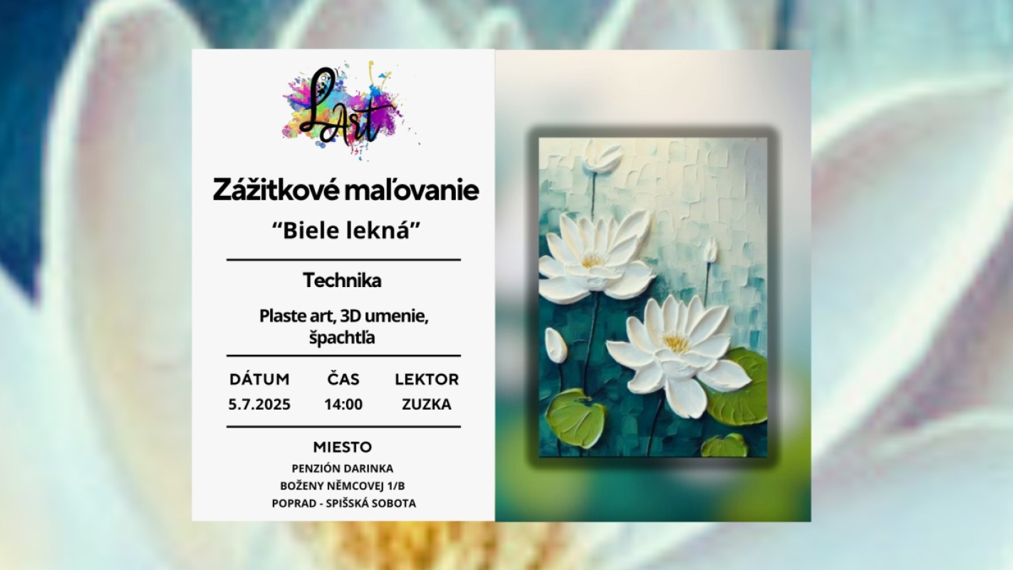 POPRAD!! Zážitkové maľovanie – „Biele lekná…“ Plaste art, 3D umenie, špachtľa