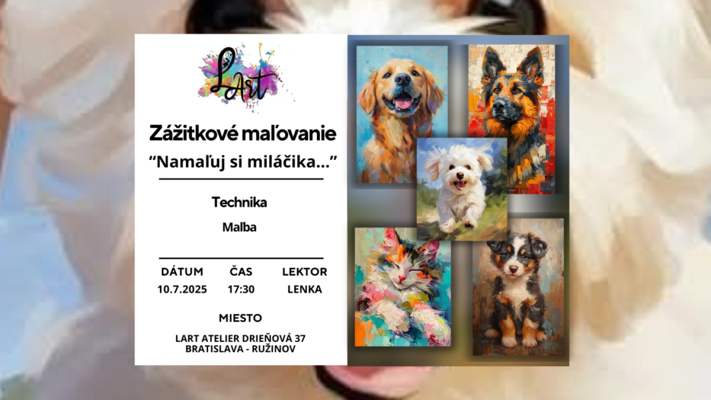 NOVINKA! Zážitkové maľovanie – „Namaľuj si miláčika…“ maľba