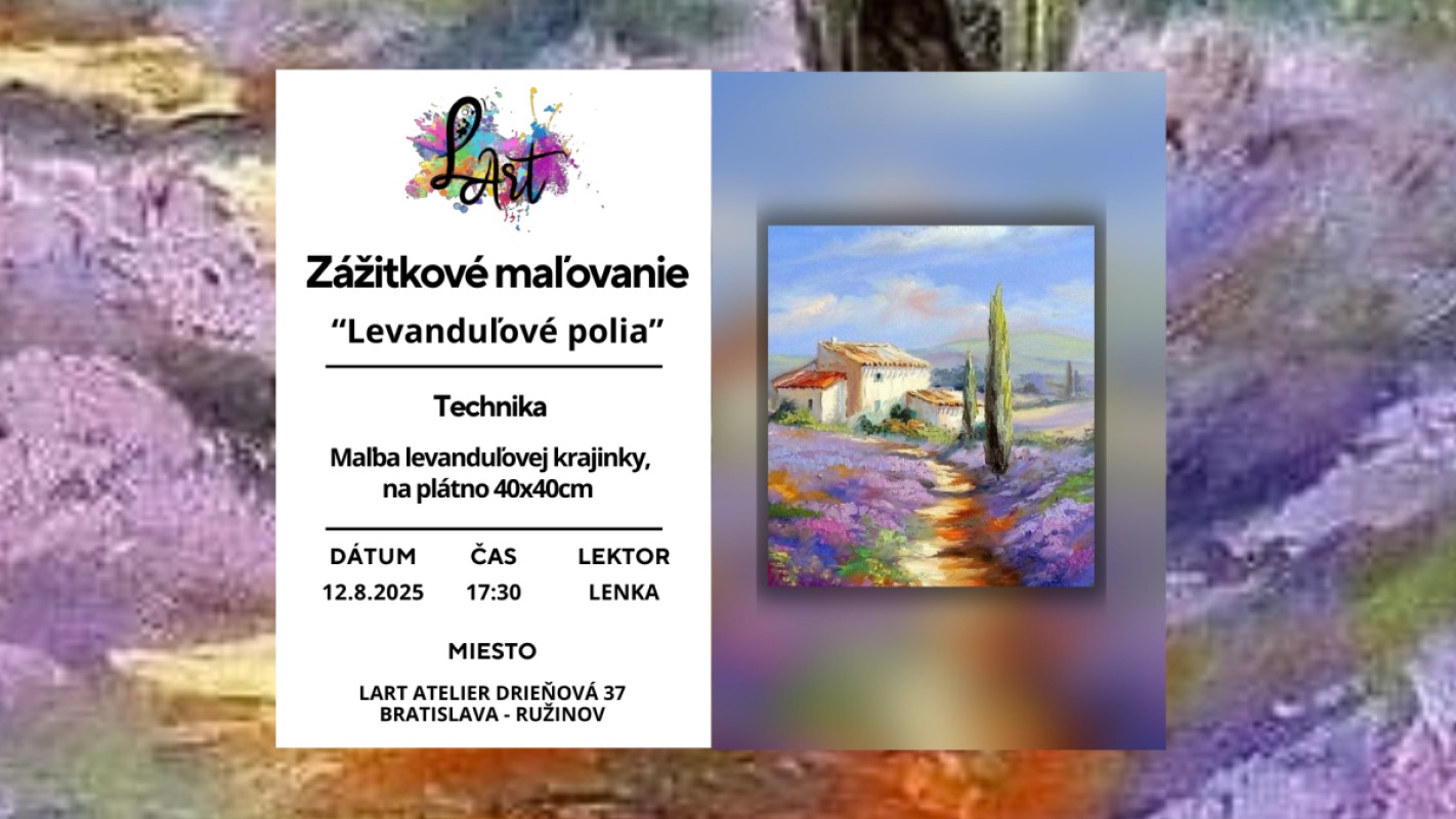 Zážitkové maľovanie – „Levanduľova krajinka…“ maľba levanduľovej krajinky, na plátno 40x40cm