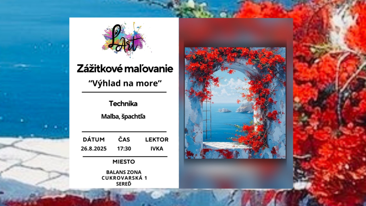 SEREĎ! Zážitkové maľovanie – „Výhľad na more…“ maľba, špachtľa