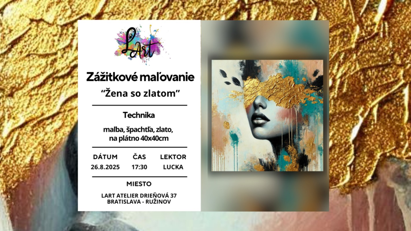 Zážitkové maľovanie – „Žena so zlatom…“ maľba, špachtľa, zlato na plátno 40x40cm