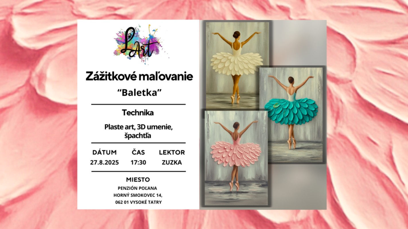 SMOKOVEC! Zážitkové maľovanie – „Baletka…“ plaste art, 3D umenie, špachtľa