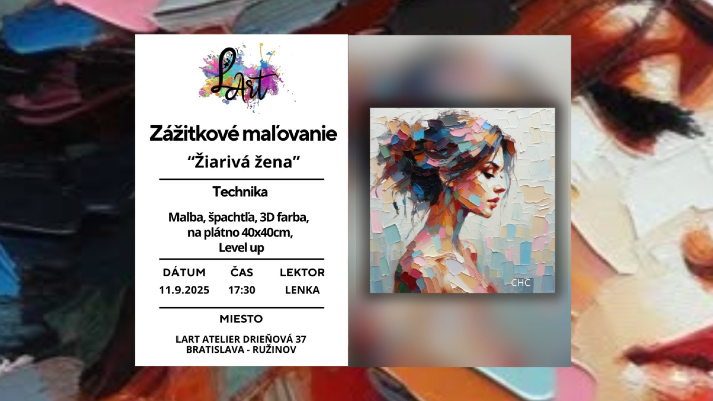 Zážitkové maľovanie -,,Žiarivá žena..." maľba, špachtľa, 3D farba, na plátno 40x40cm, LEVEL UP