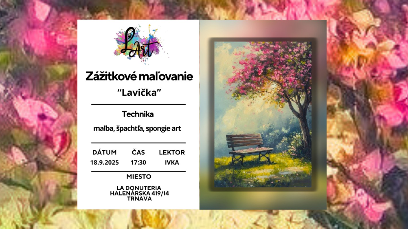 TRNAVA - Zážitkové maľovanie -,,Lavička..." maľba, špachtľa, spongie art