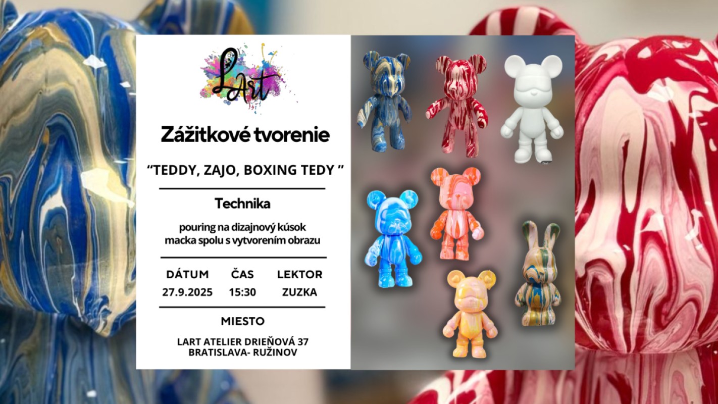 Zážitkové tvorenie- Dubajský Tedy, Zajo a Boxing macko